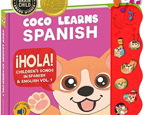 Coco Learns Spanish Vol. 1 | Musical Spanish Book & Bilingual Toy for Toddlers & Babies; Libros en Español para Niños; Spanish Baby Book & Children’s Book; Learn Spanish for Kids, Niñas, Niños, Bebes