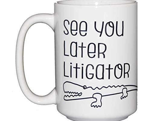 See You Later Litigator - Cute Kawaii Cartoon Alligator Puns Coffee Mug for Lawyers - Law School Graduation - True Crime Fan (See Ya Later Litigator)