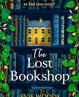 The Lost Bookshop: The most charming and uplifting novel for 2024 and the perfect gift for book lovers!