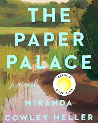 The Paper Palace (Reese's Book Club): A Novel