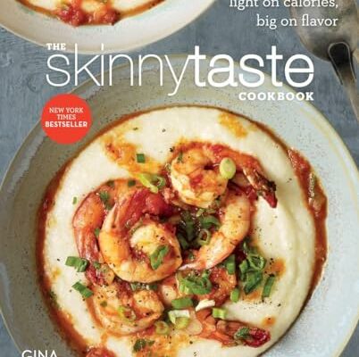 The Skinnytaste Cookbook: Light on Calories, Big on Flavor