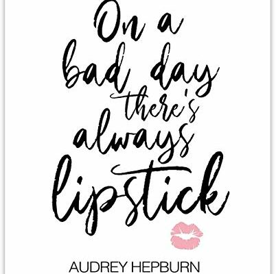 On a Bad Day There's Always Lipstick - Audrey Hepburn Quote, Make Up Bathroom Print and Fashion Wall Art, Motivational Girly Wall Decor, Feminist Gift Idea, 11x14 Unframed Typography Art Print Poster