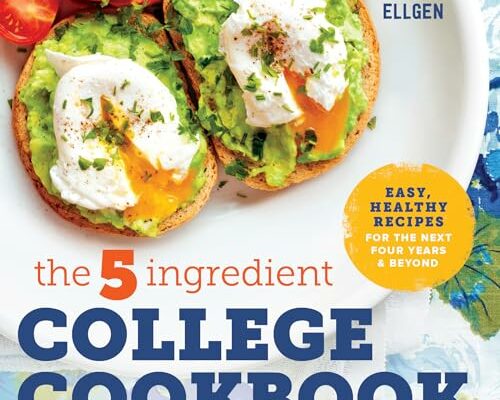 The 5-Ingredient College Cookbook: Recipes to Survive the Next Four Years